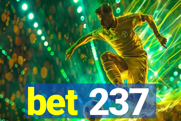 bet 237